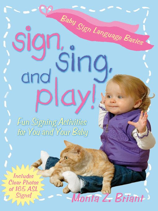 Title details for Sign, Sing, and Play! by Monta Z. Briant - Available